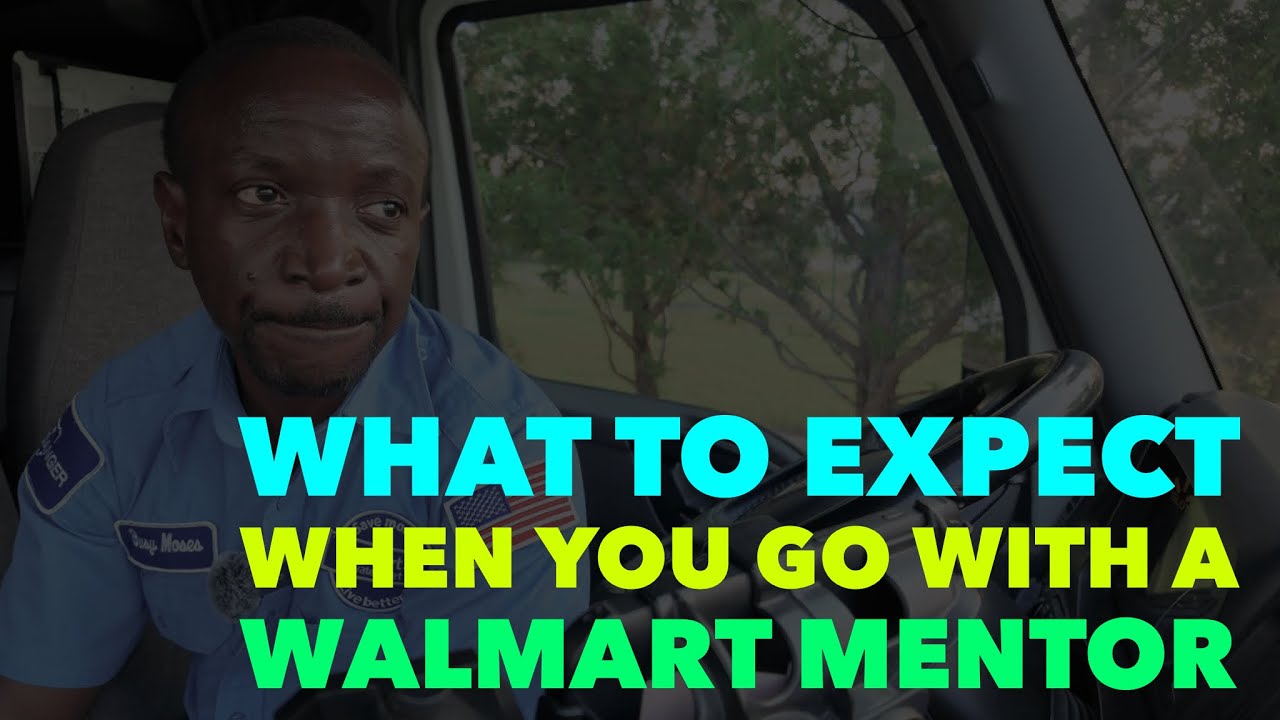 Walmart Private Fleet CDL Truck Driver - What To Expect When Going Out With A Walmart Driver Mentor