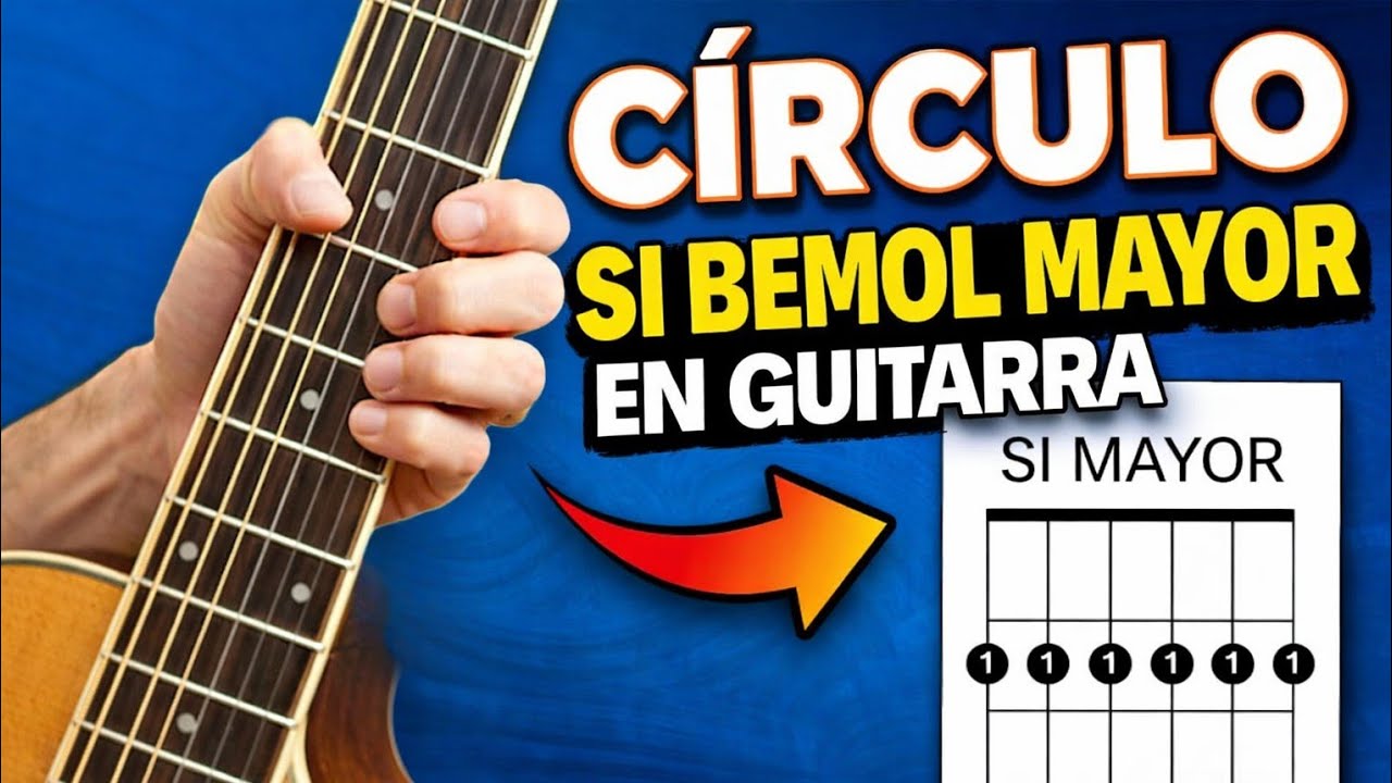 Cómo Tocar Circulo De Si Bemol En Guitarra