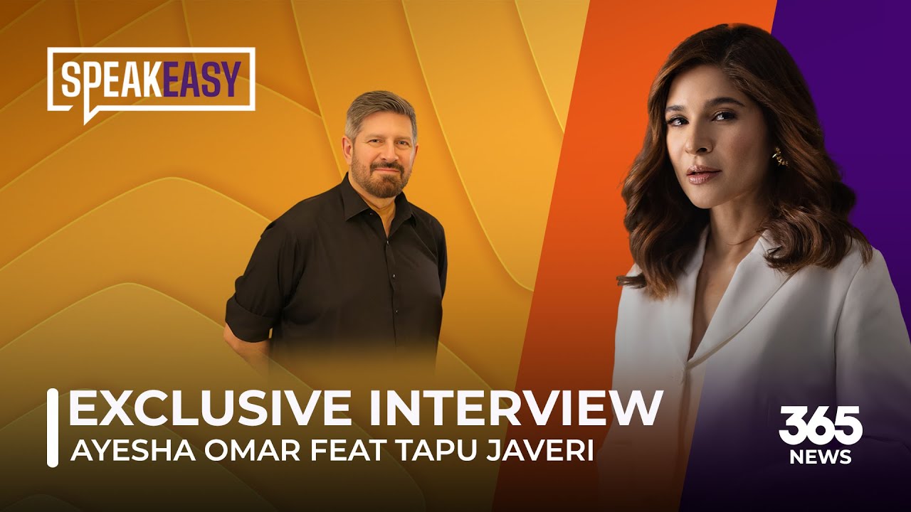 SpeakEasy with Ayesha Omar feat. Tapu Javeri | SpeakEasy | 365News