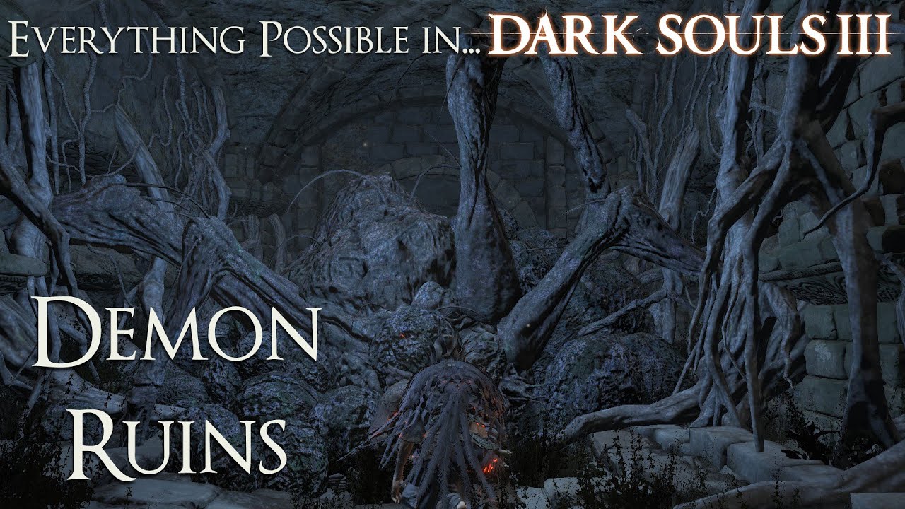 Dark Souls 3 Walkthrough - Everything possible in... Demon Ruins