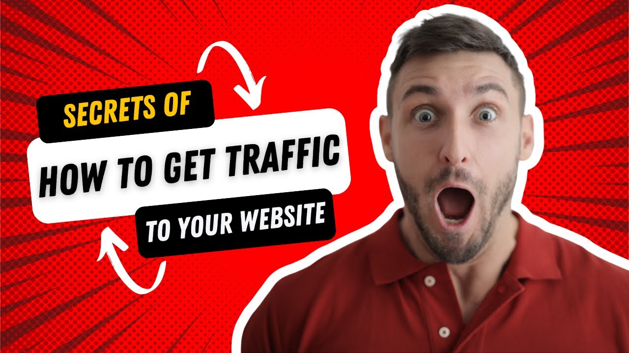 Secrets of How To Get Traffic To Your Website | SEO Tips