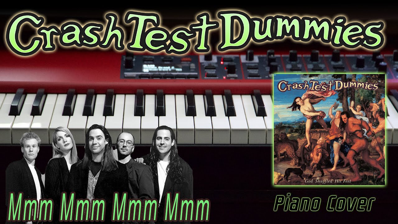 Crash Test Dummies: Mmm Mmm Mmm Mmm (Piano Cover)