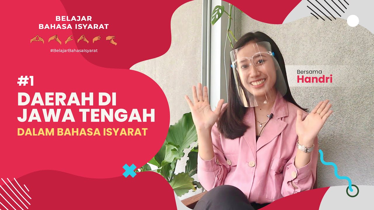 Daerah di Jawa Tengah dalam Bahasa Isyarat - Part 1