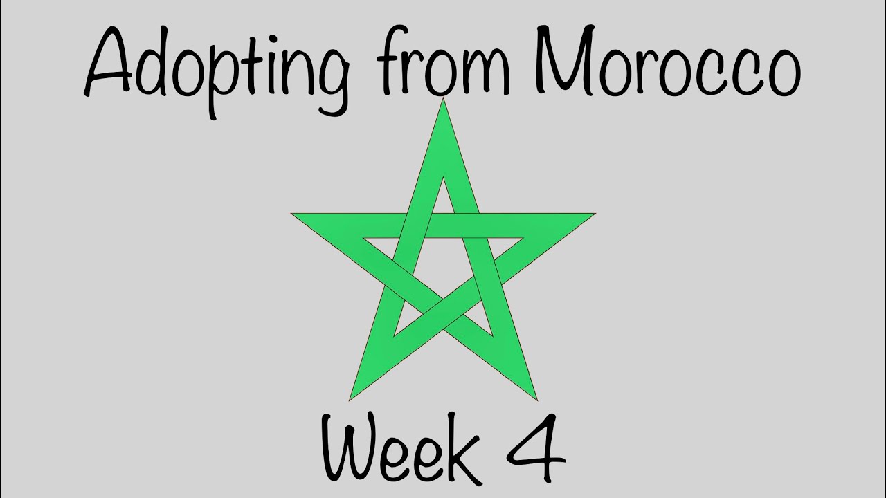 Adoption Journey from Morocco - Week 4
