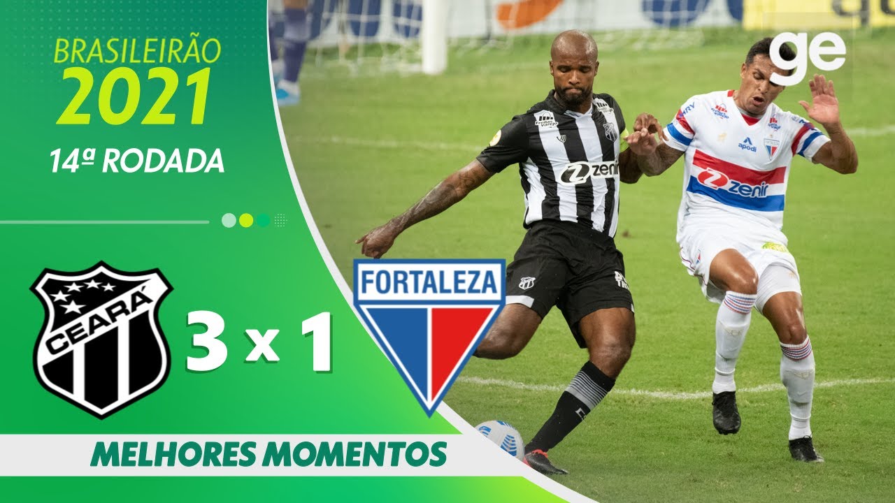 CEARÁ 3 X 1 FORTALEZA | MELHORES MOMENTOS | 14ª RODADA BRASILEIRÃO SÉRIE A 2021 | ge.globo