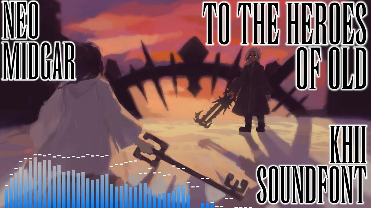 HEROES OF MANA - To The Heroes of Old - KHII SOUNDFONT (Version II)