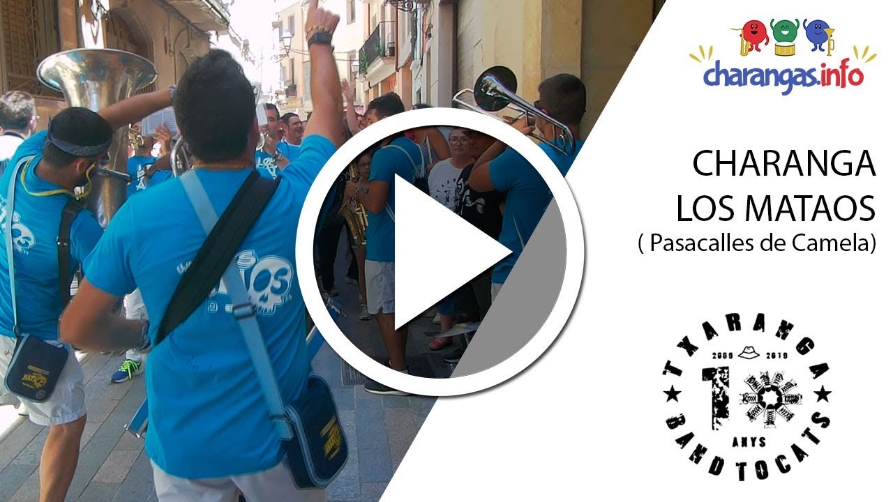 Charanga Los Mataos - Pasacalles de Camela - #VilaSeca2019