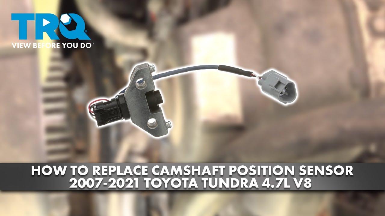 How to Replace Camshaft Position Sensor 2007-2021 Toyota Tundra 4.7L V8