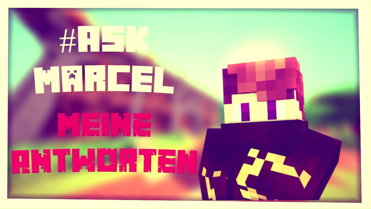 #AskMarcel | Meine Antworten