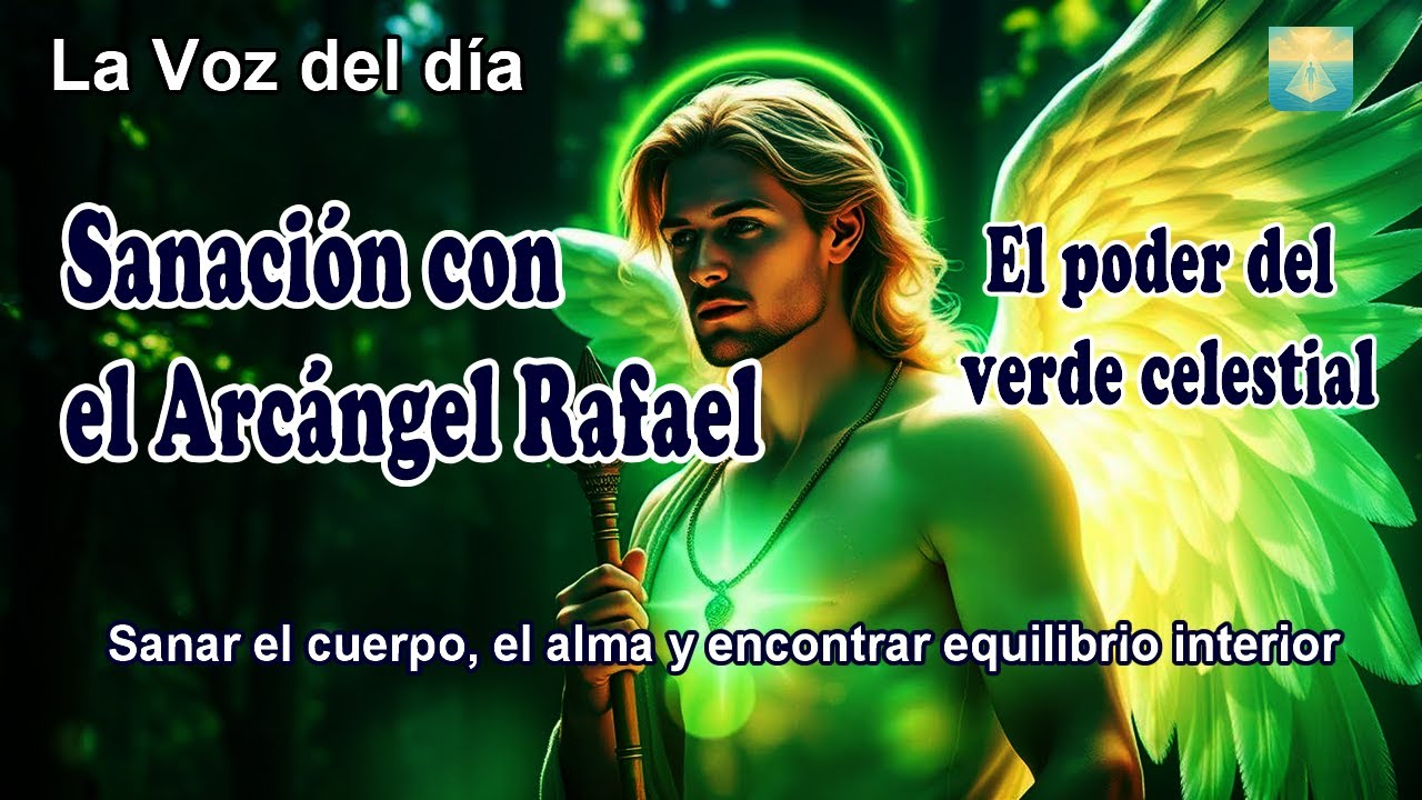 💚 Sanación con el Arcángel Rafael | Sanar el cuerpo, el alma y encontrar equilibrio interior
