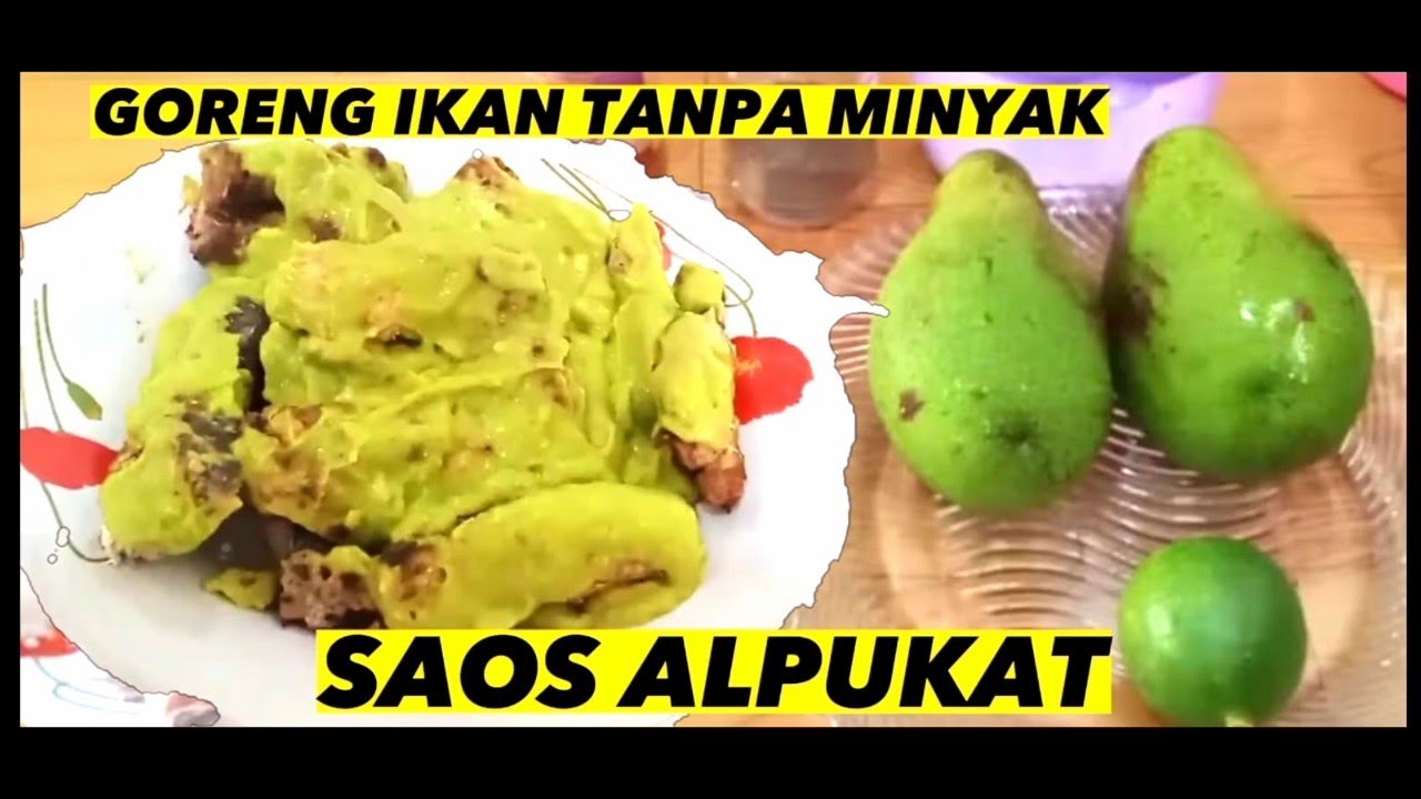 Tips Hidup Sehat, Goreng Ikan Tanpa Minyak Saos Alpukat Gurih Banget...