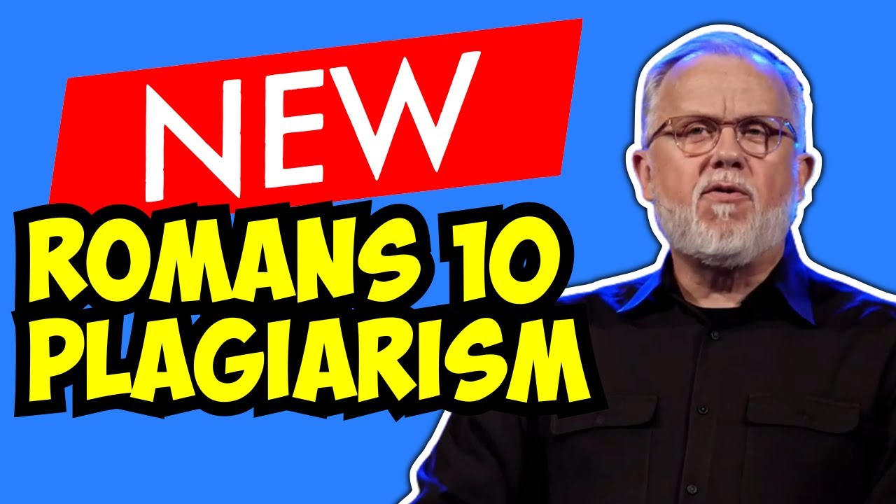 More Plagiarism: Ed Litton Plagiarizes Romans 10