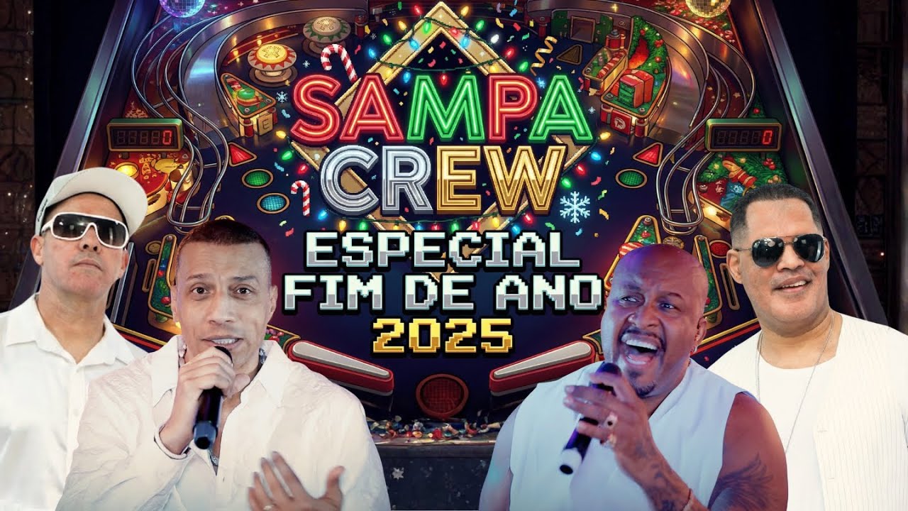 SAMPA CREW - ESPECIAL FIM DE ANO 2025