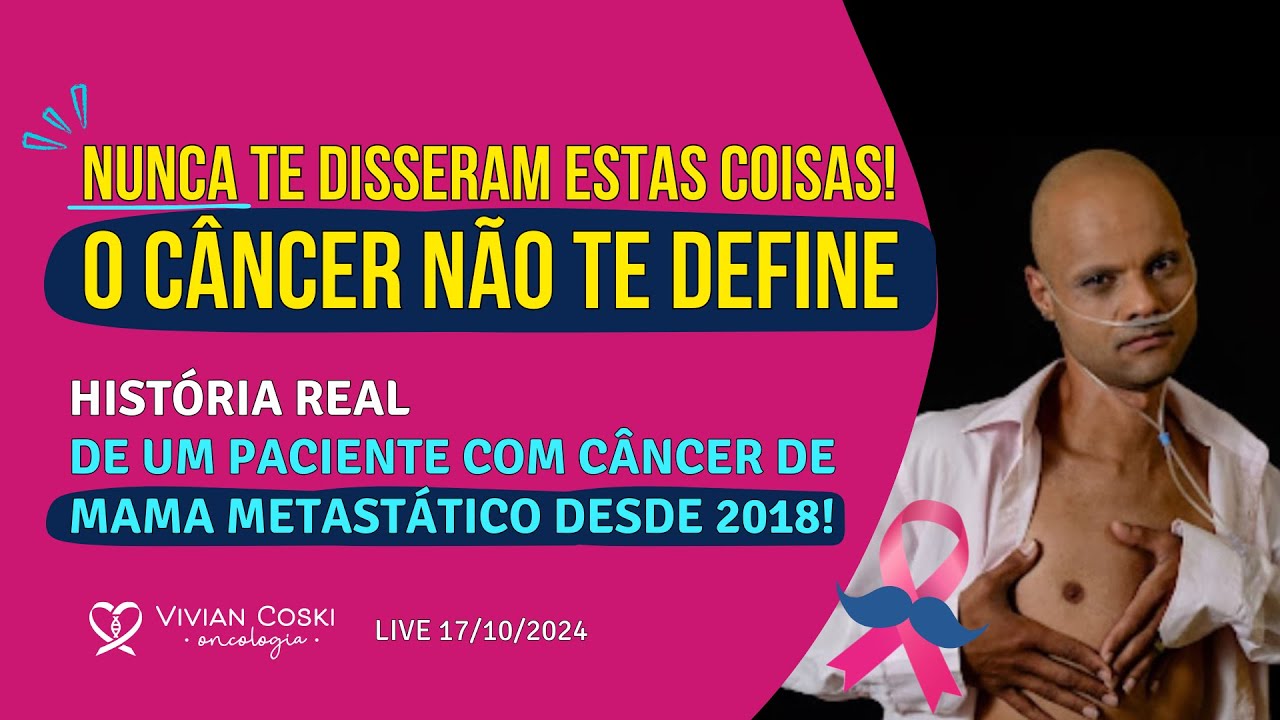 História real de David Ramos: paciente câncer de mama metastático em tratamento paliativo desde 2018