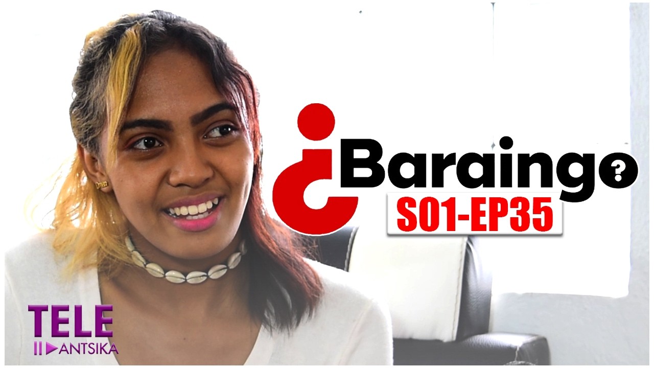 Baraingo I Andiany 35 I Iray Manontolo