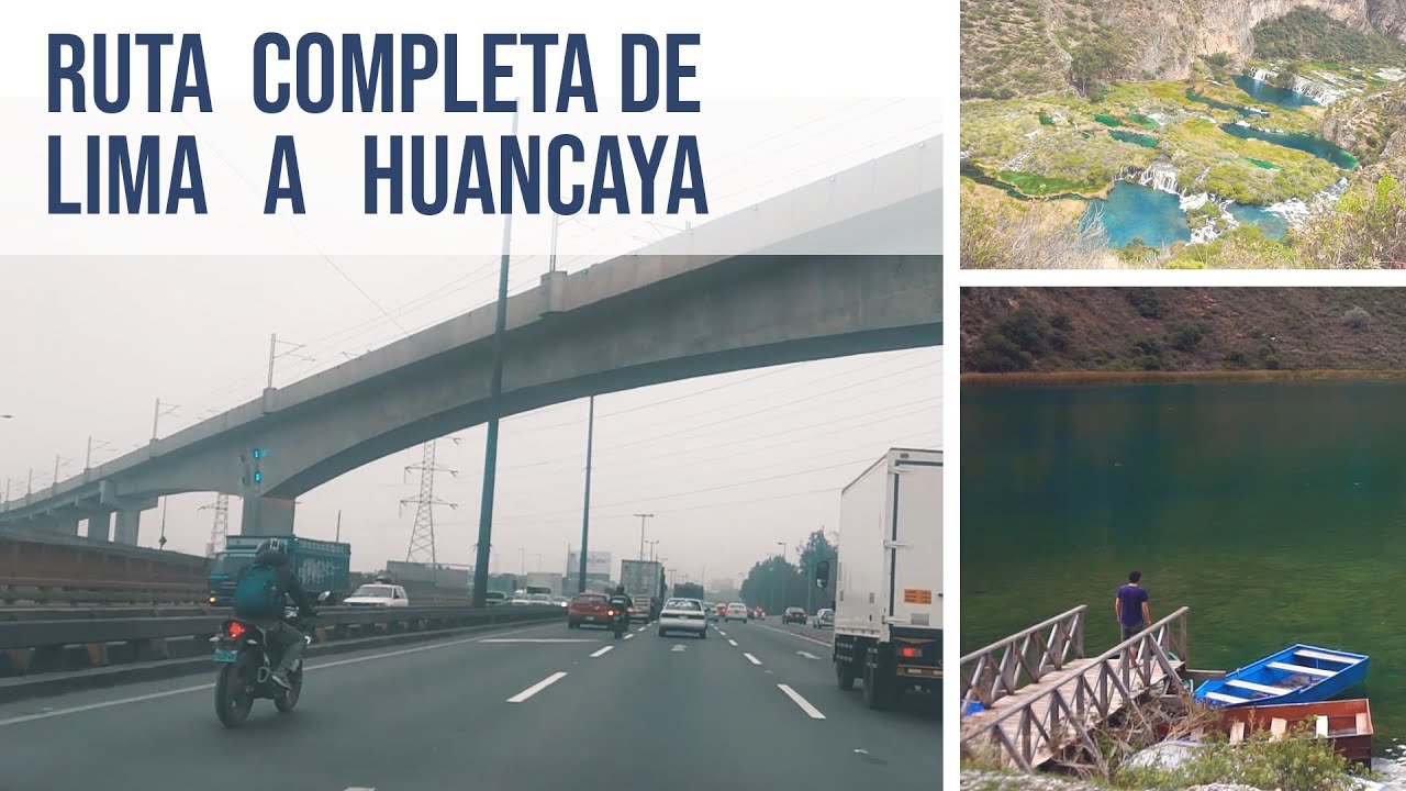 RUTA COMPLETA de LIMA hacia  HUANCAYA - PERÚ