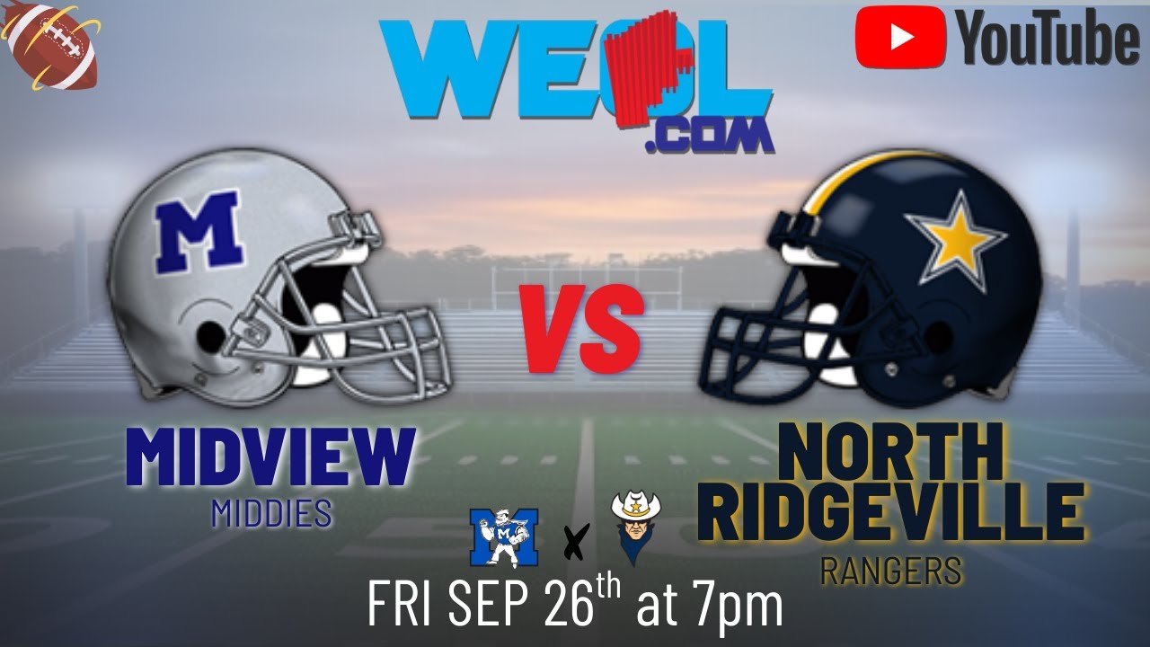 North Ridgeville @ Midview - WEOL Gridiron Clash - High School Football Week 6