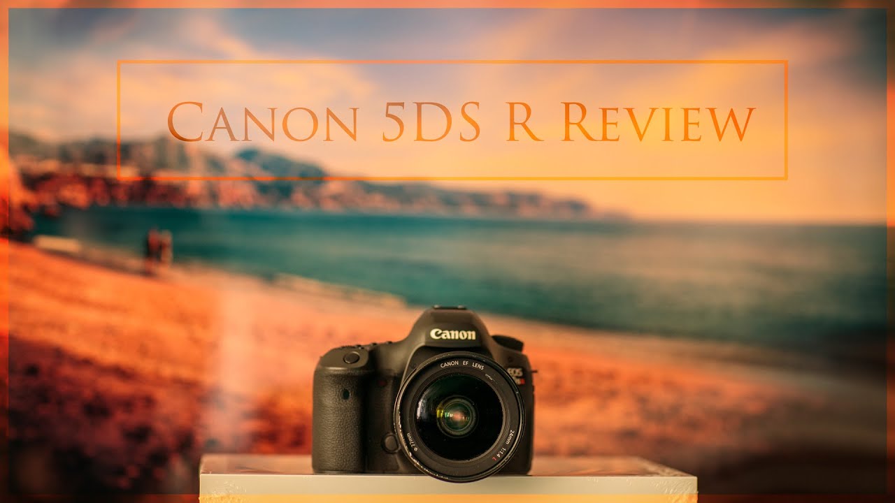 Canon 5DS R Review (English) - My newest Camera and why