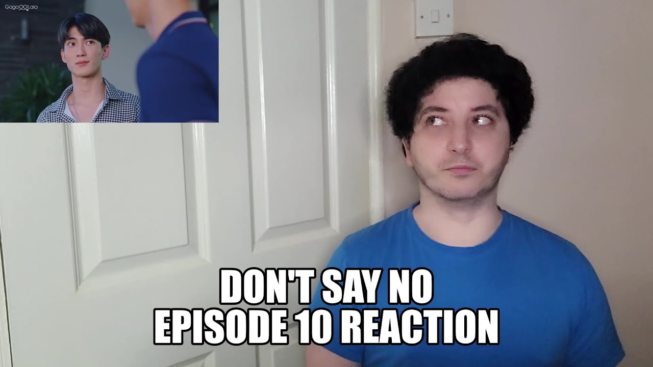 Don't Say No Episode 10 Reaction