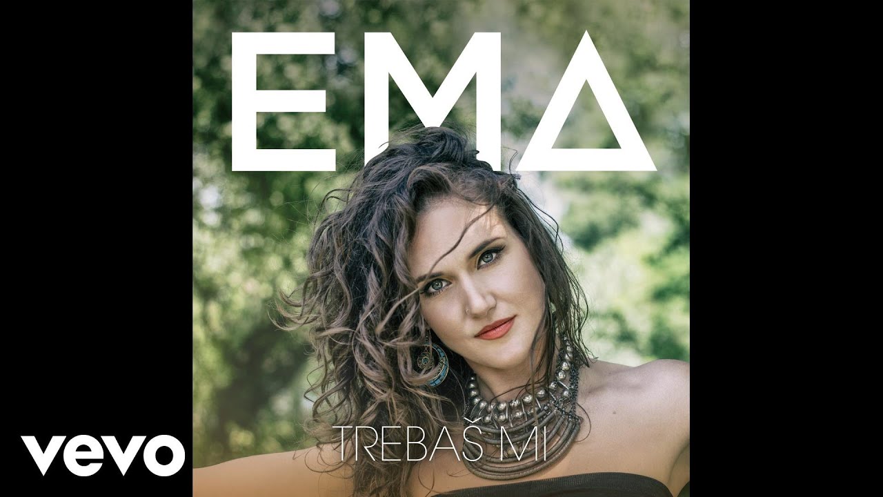 EMA - Trebaš Mi