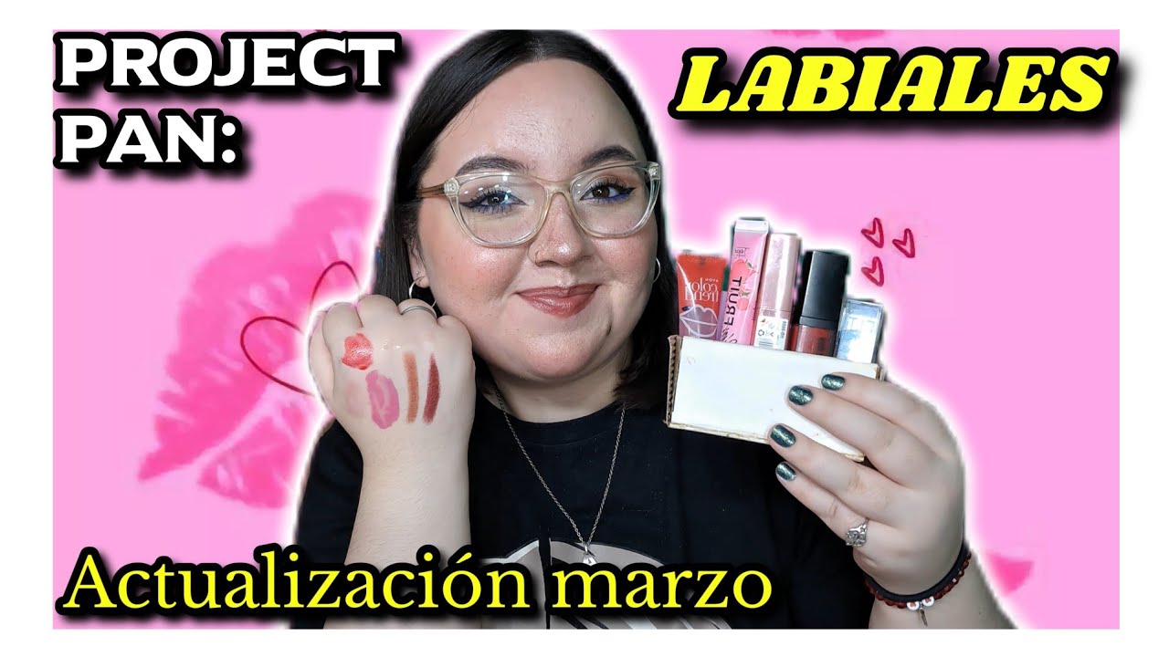 💄PROJECT PAN LABIALES 2026💋 | PRIMERA ACTUALIZACI&Oacute;N | &iexcl;COMENZAMOS A VER AVANCES!