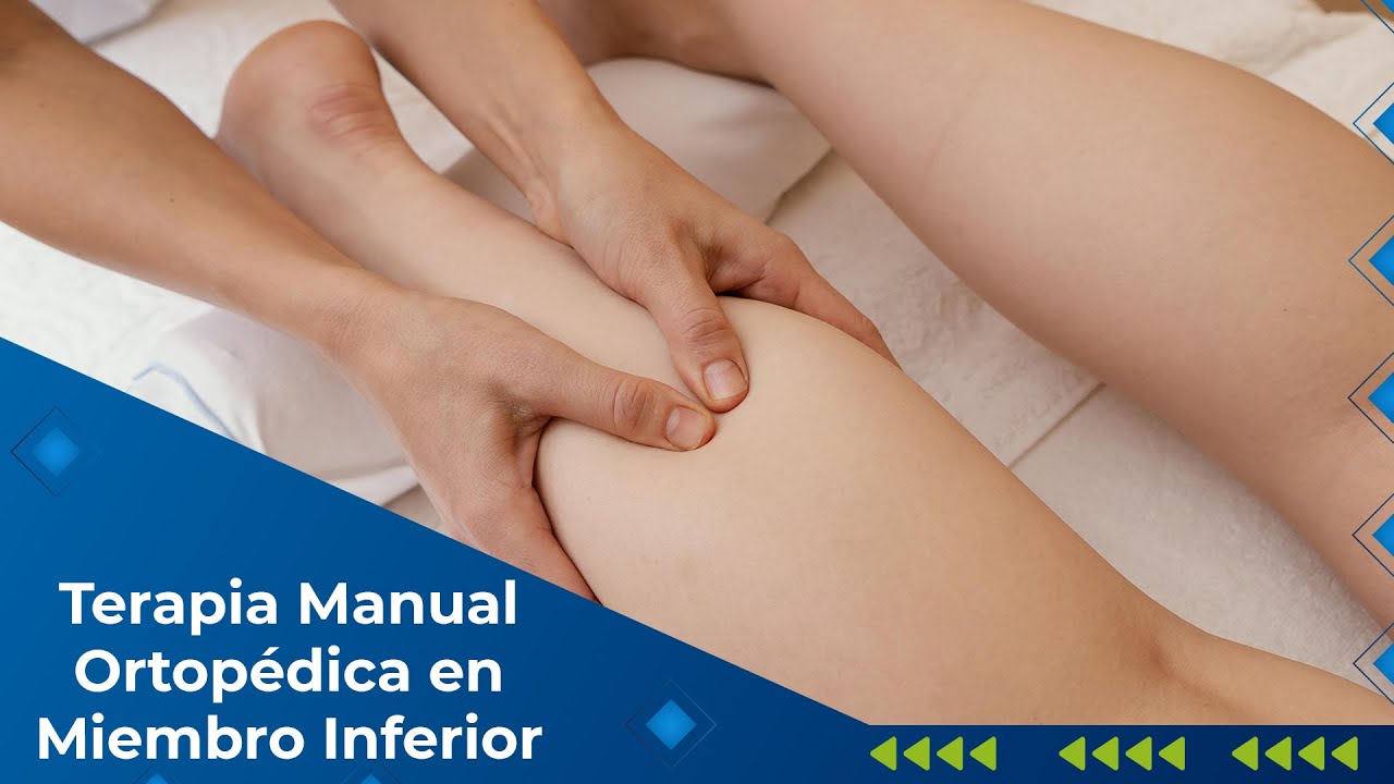Terapia Manual Ortopédica en Miembro Inferior