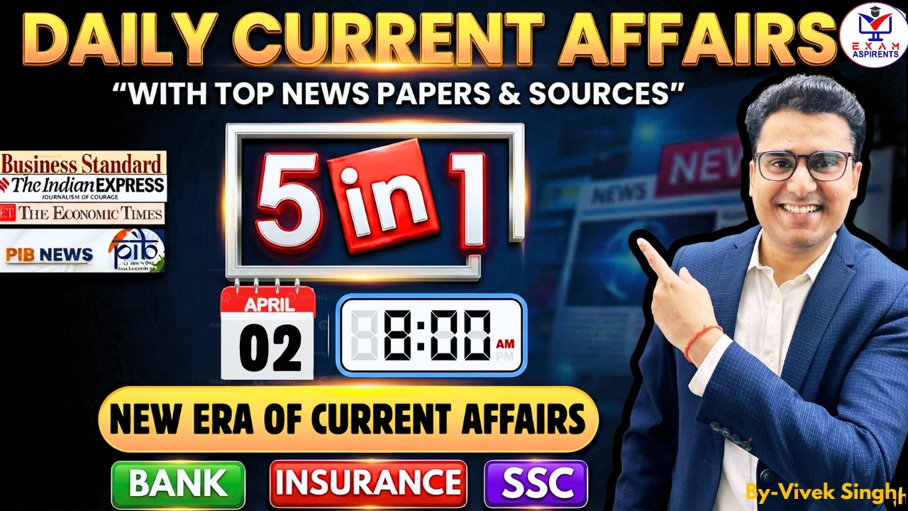 Current Affairs Today | 02 April 2026 | Daily Current Affairs | Current Affairs By Vivek Sir