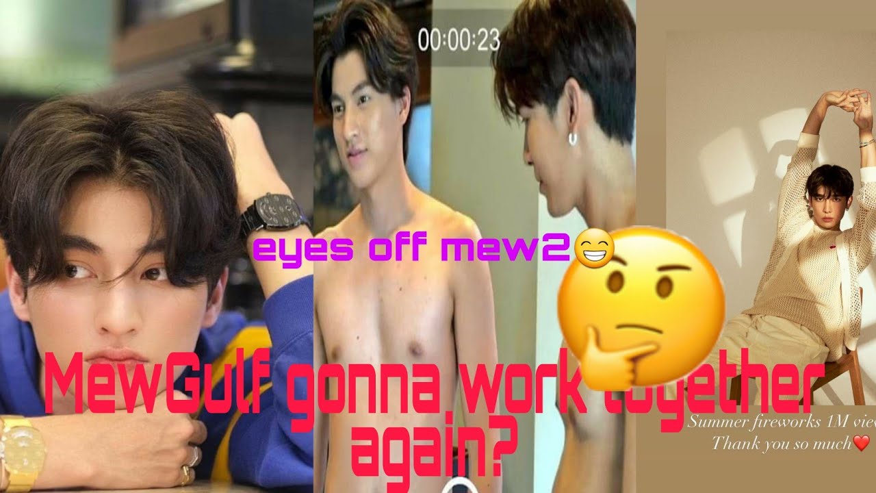 MewGulf will be working together again?🤔🌻☀️❤#mewgulf