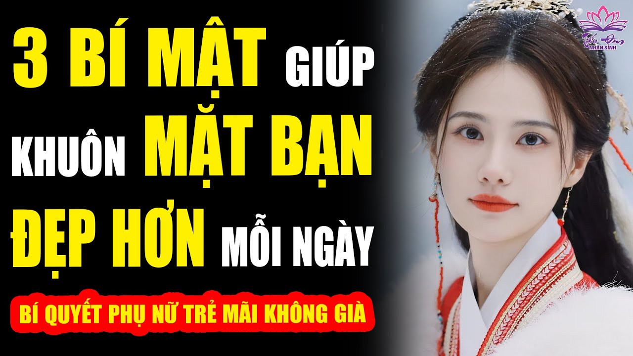 3 Bí Mật Giúp Khuôn Mặt Bạn Đẹp Dần Lên Mỗi Ngày - Mà Rất Ít Người Biết