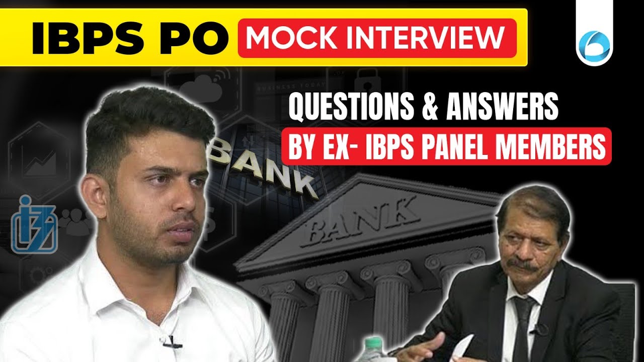 IBPS PO Mock Interview | IBPS PO Interview Questions & Answer By Ex IBPS Panel Members