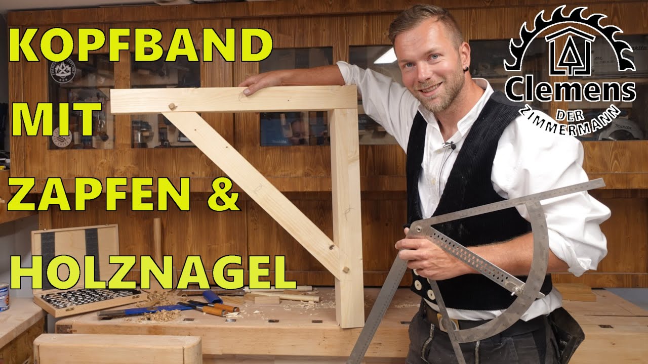 Holzverbindungen auf dem Prüfstand. Teil 1. Kopfband mit Zapfen und Holznagel