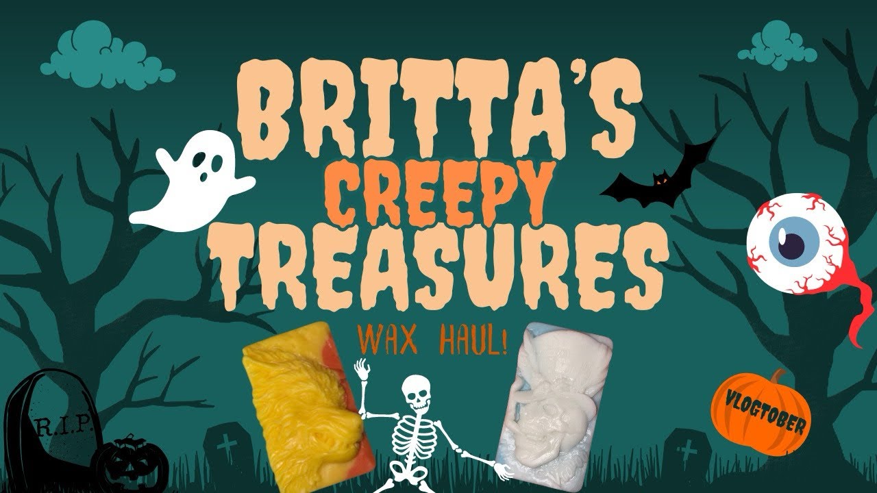 Britta&rsquo;s Creepy Treasures Wax Haul - Better Late Than Never? #vendorwax #waxhaul