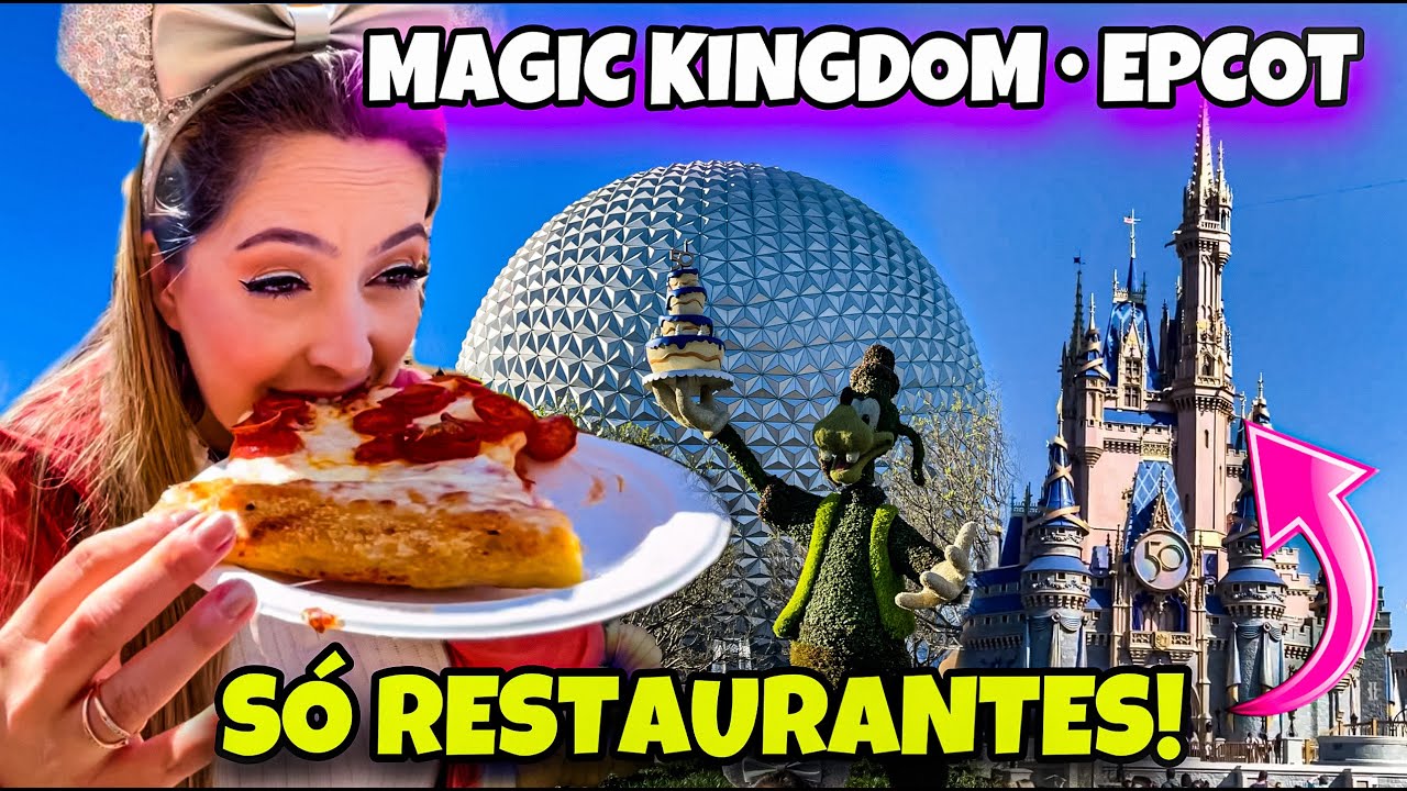 TUDO O QUE COMI NOS PARQUES NA DISNEY - MAGIC KINGDOM E EPCOT