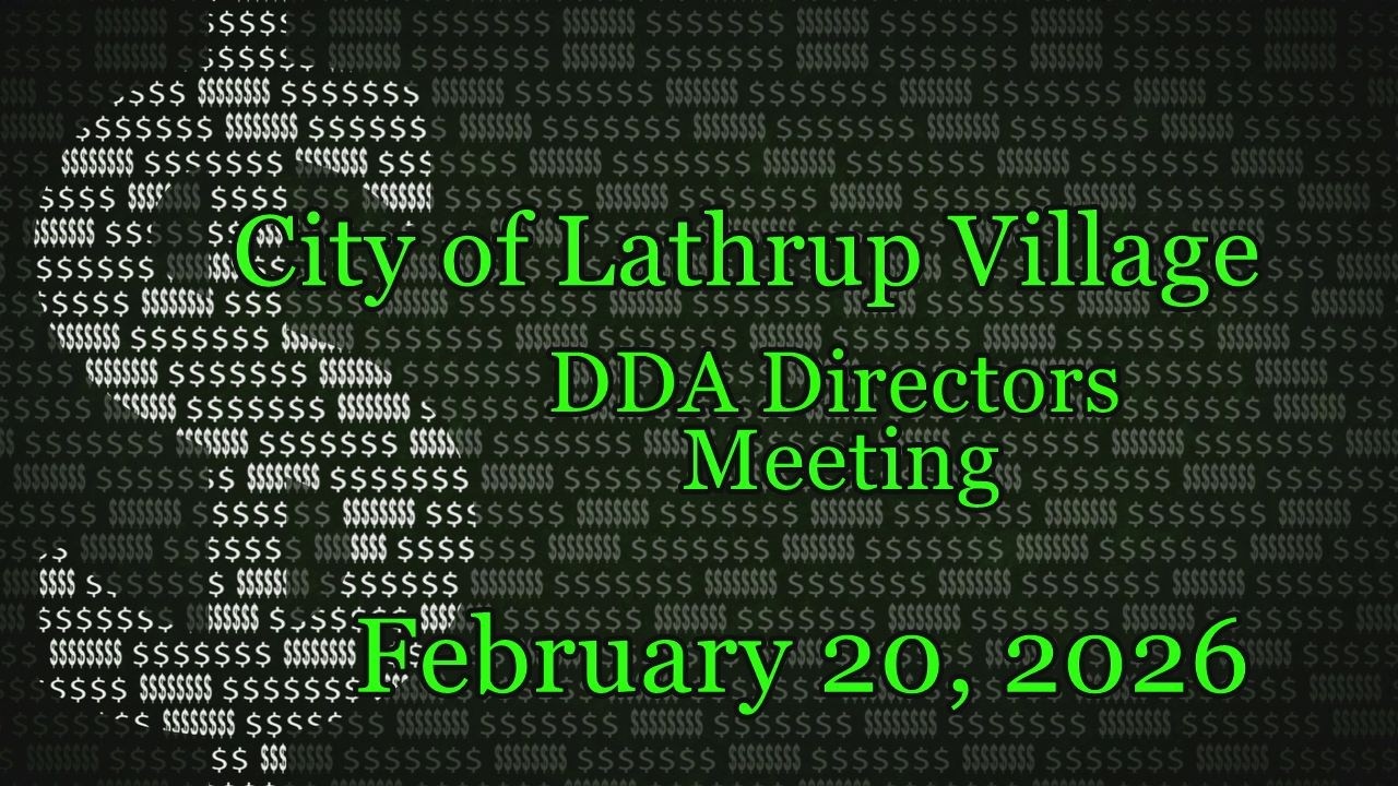 City of Lathrup Village. Downtown Development Authority Directors Meeting. February 20, 2026.