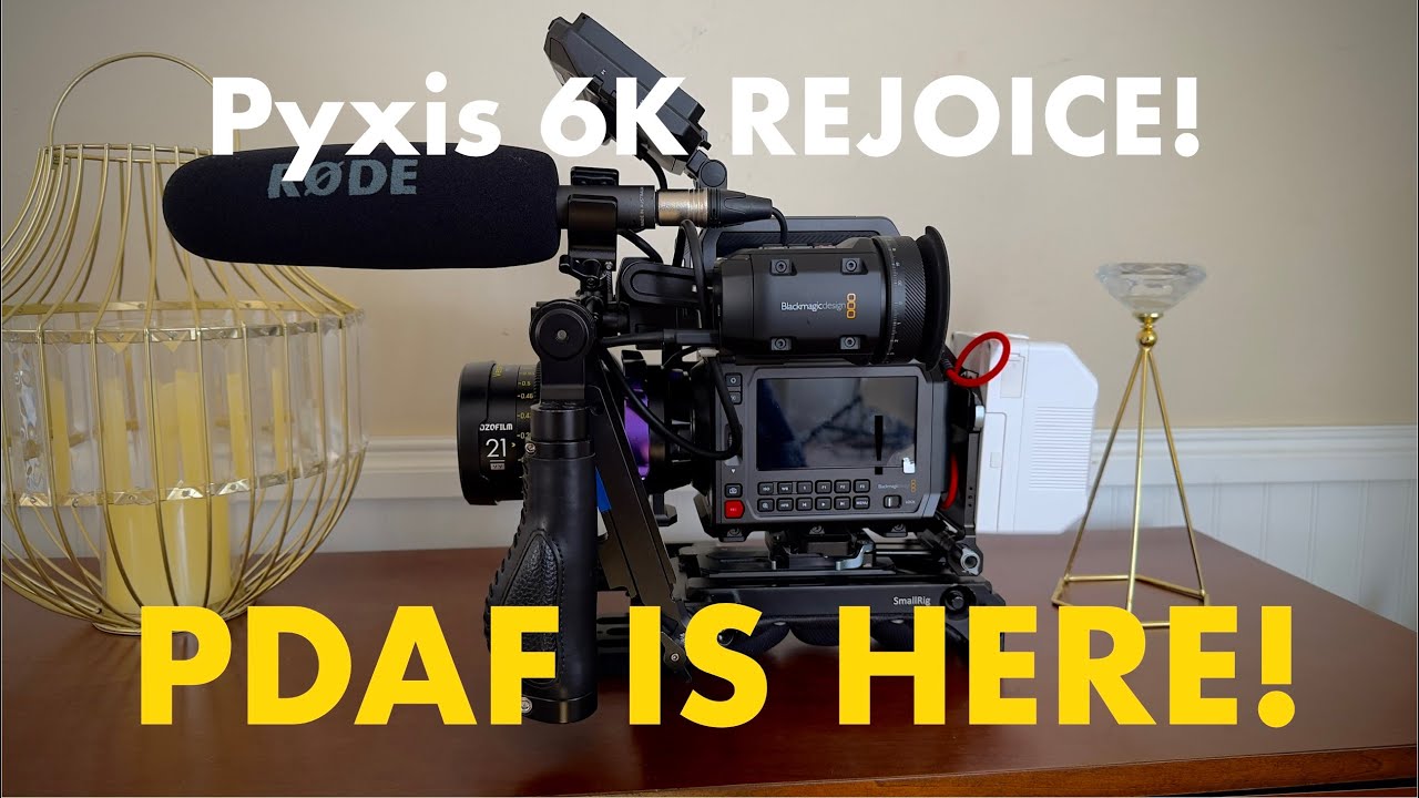 Pyxis 6K owners Rejoice! | PDAF is here!