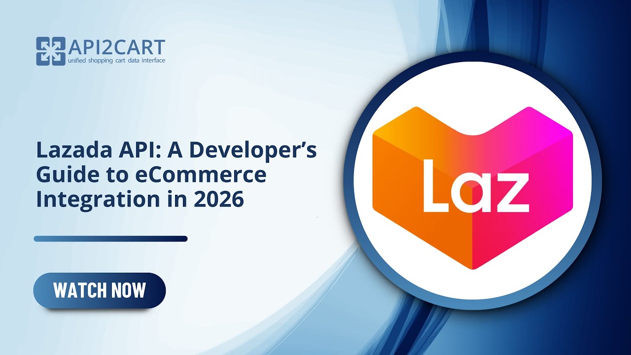 Lazada API: A Developer&rsquo;s Guide to eCommerce Integration in 2026