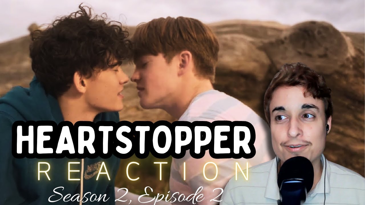 Heartstopper Season 2, Ep 2 REACTION: 