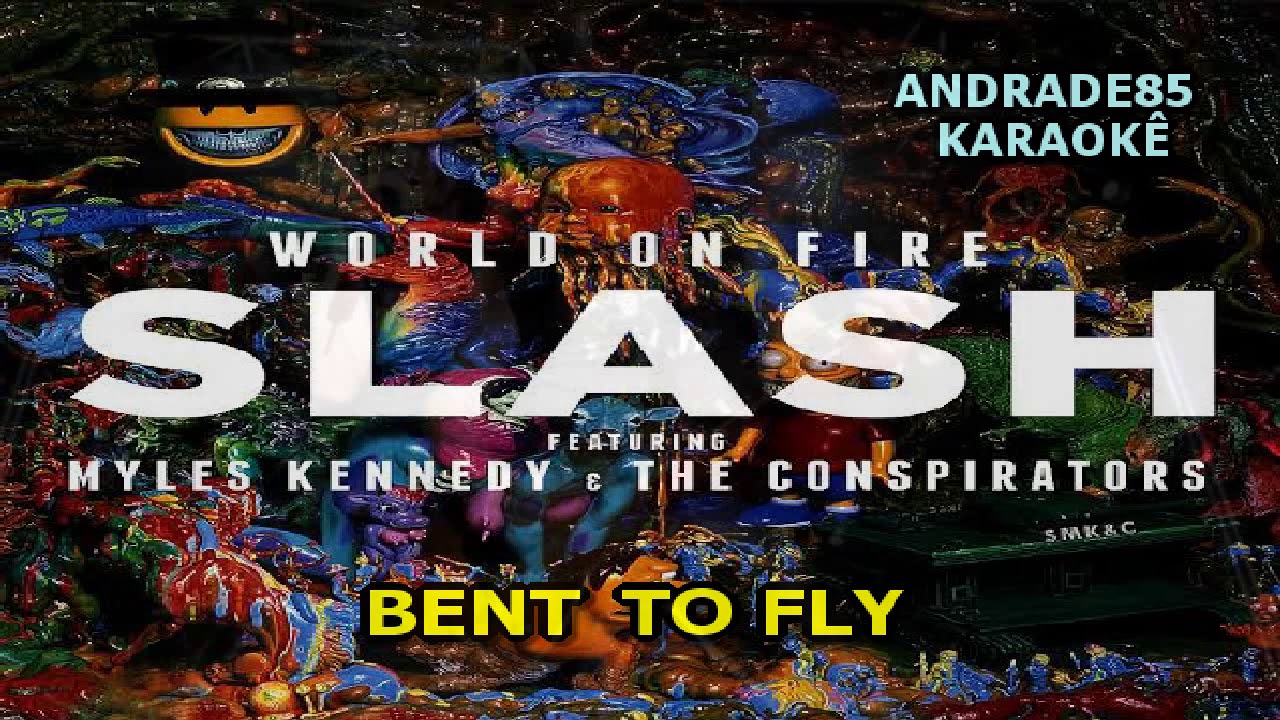 SLASH FEAT MYLES KENNEDY AND THE CONSPIRATORS - BENT TO FLY KARAOKÊ