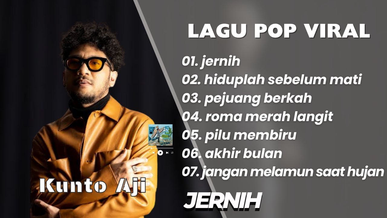 KUNTO AJI || JERNIH - HIDUPLAH SEBELUM MATI || LAGU POP VIRAL TERENAK, TERBARU 2025