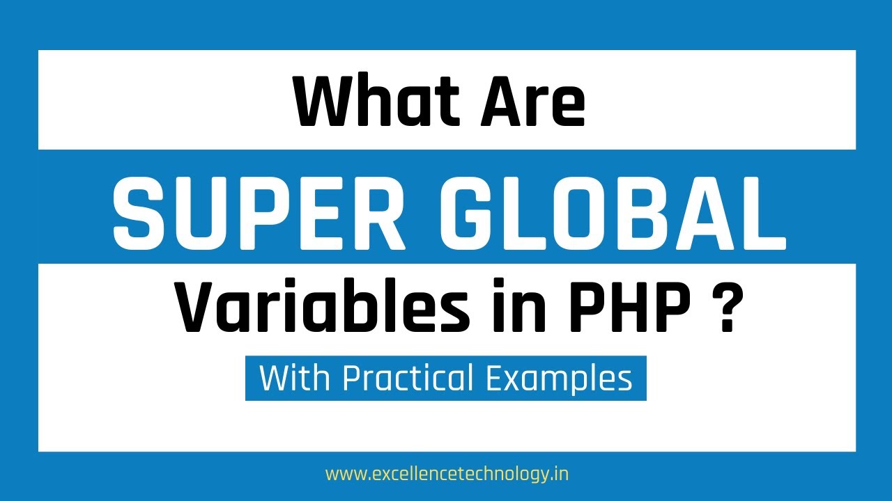 What are Super Global variables in Php ? Php Tutorial for beginners in Hindi | Excellence Technology