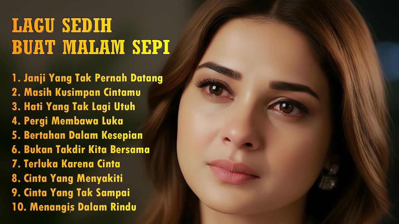 LAGU SEDIH BUAT MALAM SEPI - LAGU INDONESIA TERBARU HARI INI - Janji Yang Tak Pernah Datang