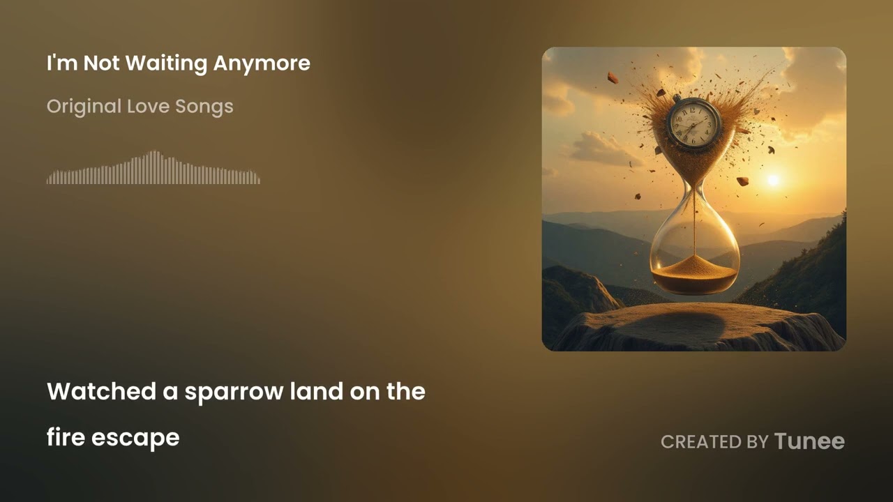 I'm Not Waiting Anymore