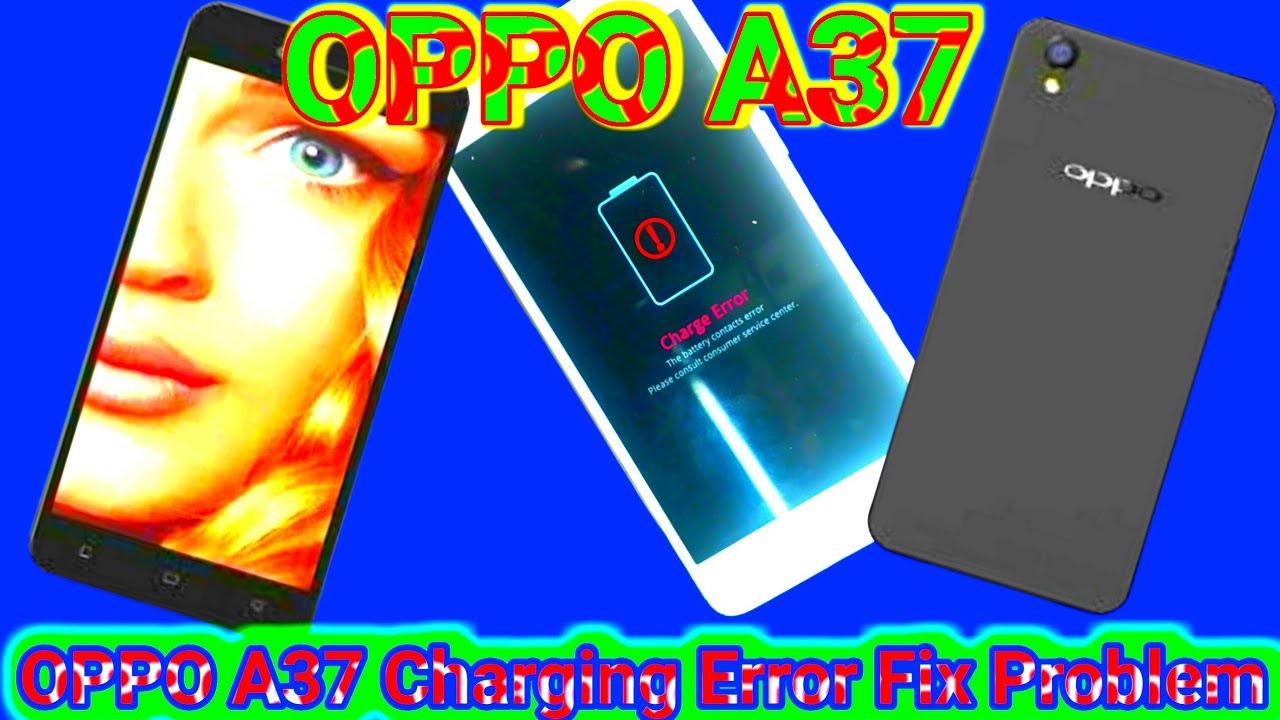 Oppo A37F Charging Error Fix Problem Solution || Oppo A37 ka Charging Error Problem Kaise Sahi Kare