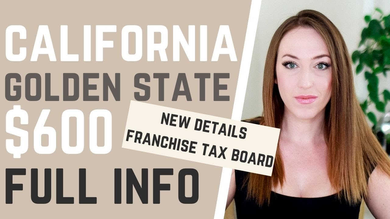 California Golden State Stimulus $600 Passed New Full Details CA Tax Board, How to Get it, When, FAQ