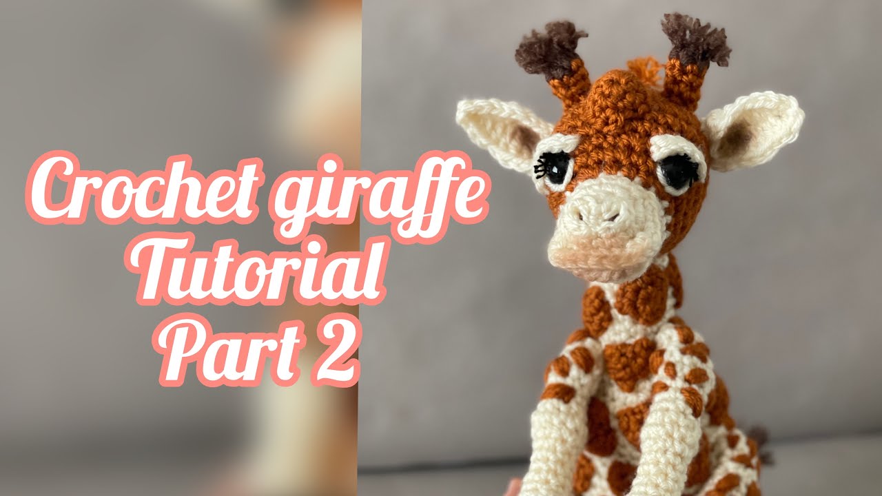 Giraffe Crochet Tutorial Part 2/ Ganchillo. Voz en español / English subtitles.