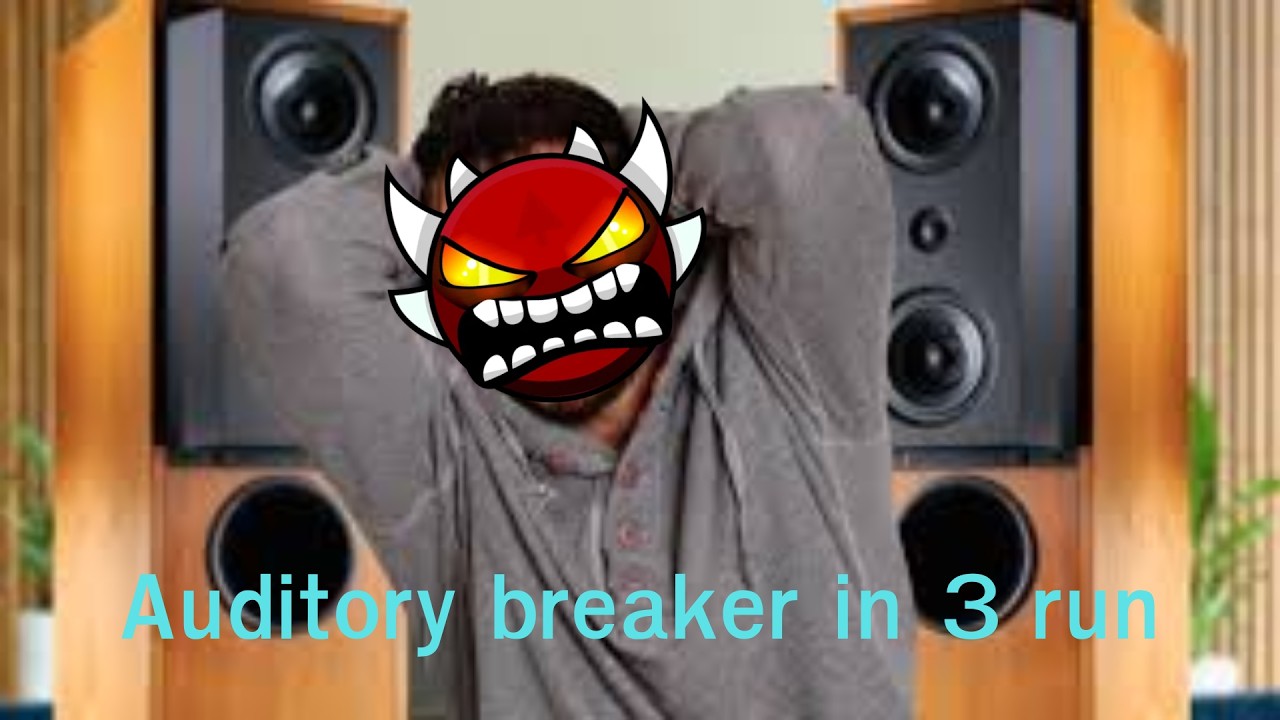 Auditory Breaker // 3 Run // Geometry dash