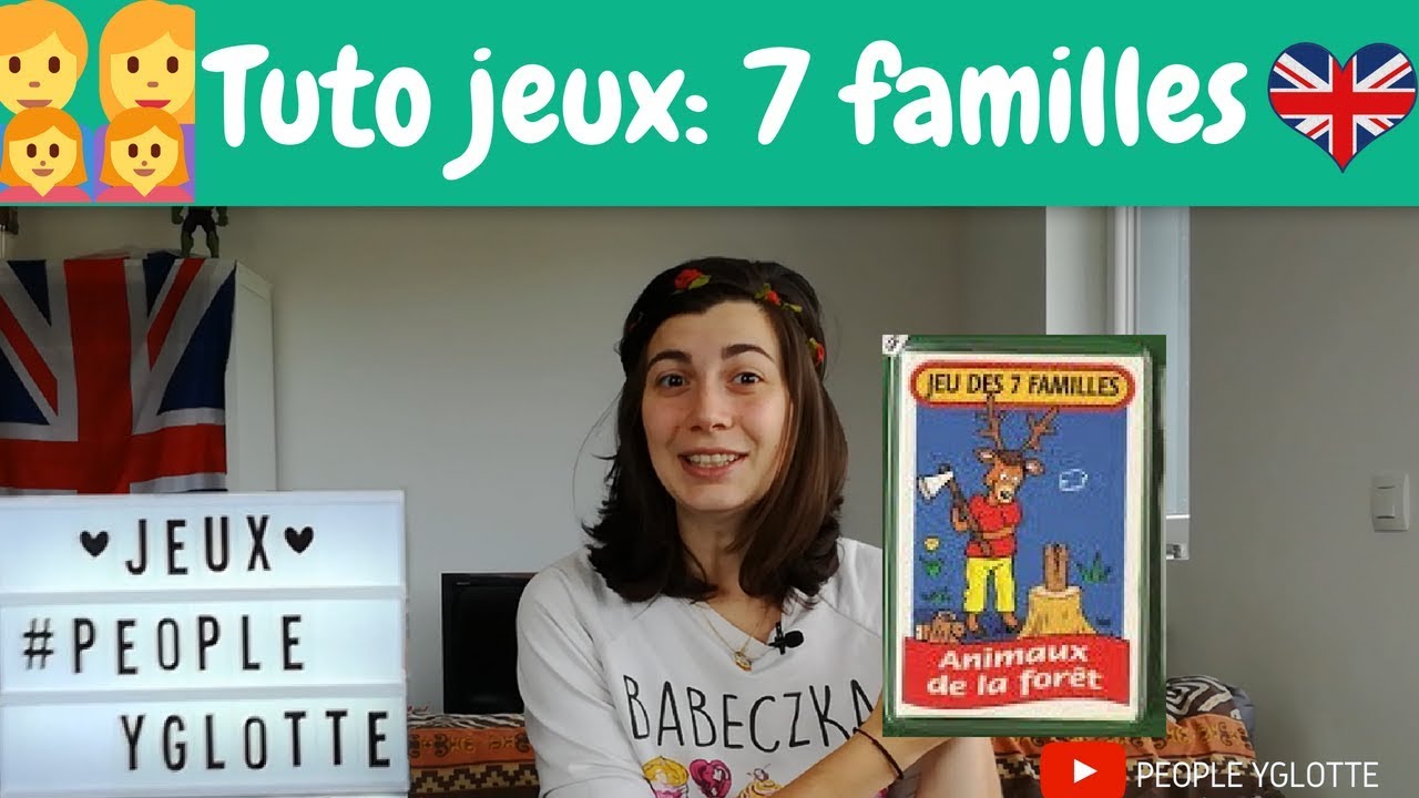 Tuto jeux en anglais -  7 familles
