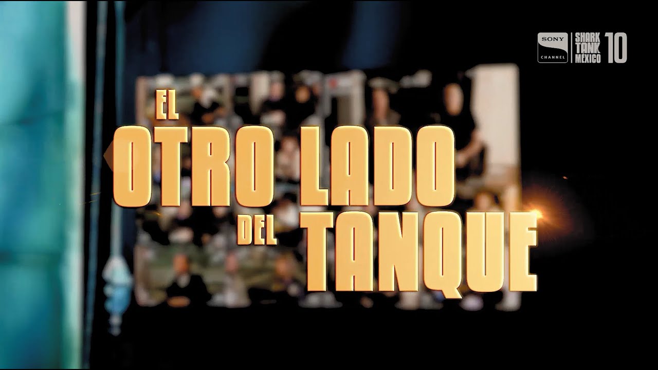 El otro lado del tanque que todos quieren conocer 👀 | Temporada 10 | Shark Tank M&eacute;xico