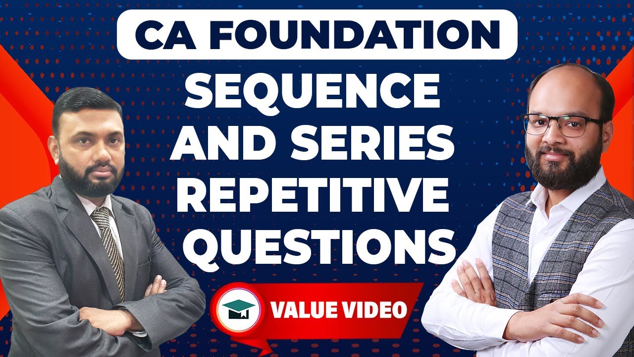Sequence & Series Most Important Repetitive Asked Questions | Mathematics Important RAQs | ICAI RAQ