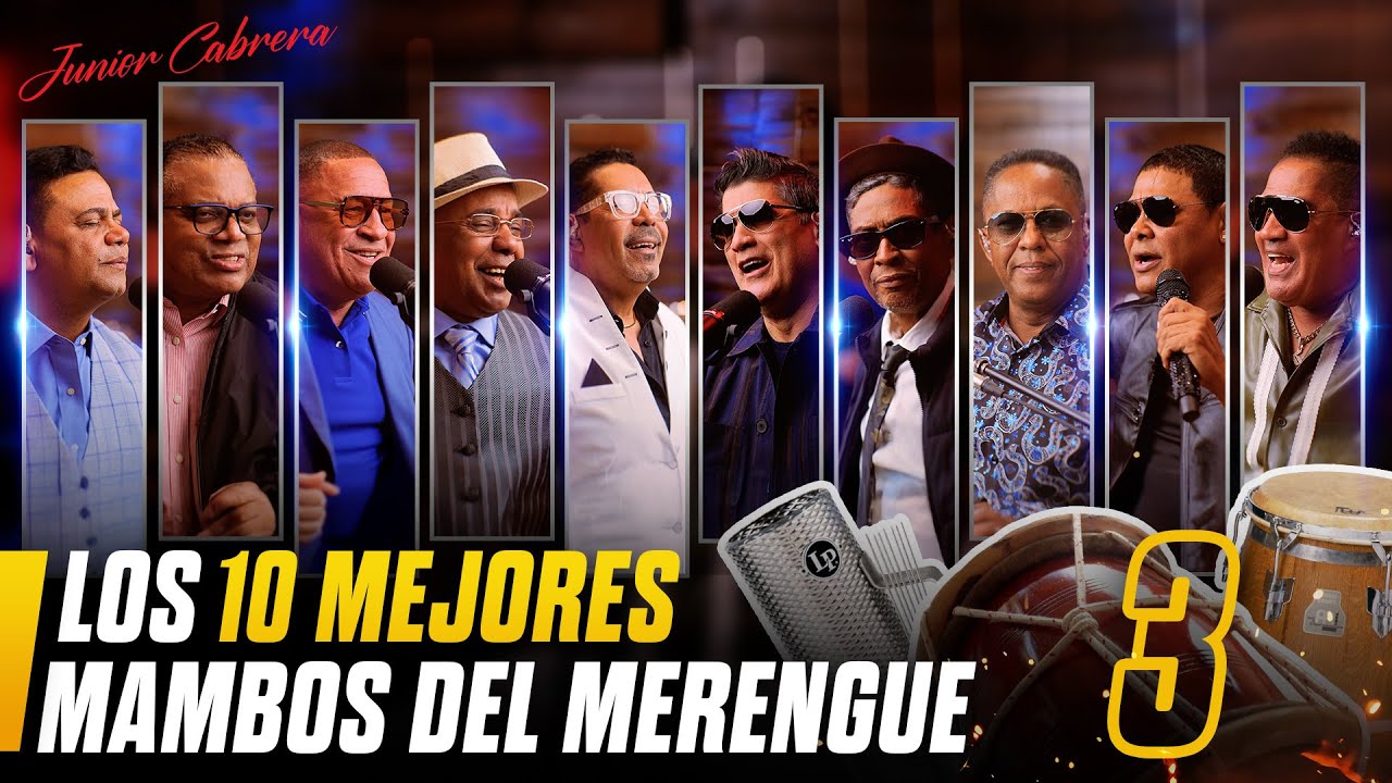 🔥 LOS 10 MEJORES MAMBOS DEL MERENGUE 🎷 (PARTE 3) – ¡UNA JOYA MUSICAL INCREÍBLE